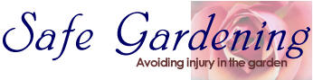 Safe Gardening - Avoiding injury in the garden